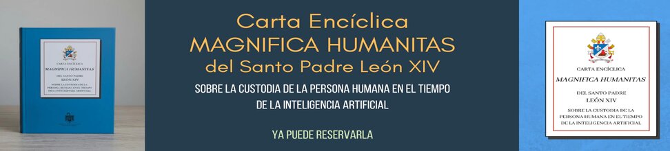 Magnifica Humanitas. Primer Enciclíca de León XIV