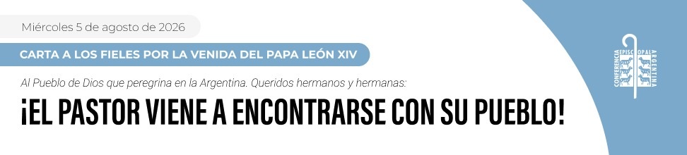 Carta a los fieles por la venida del Papa León XIV a la Argentina