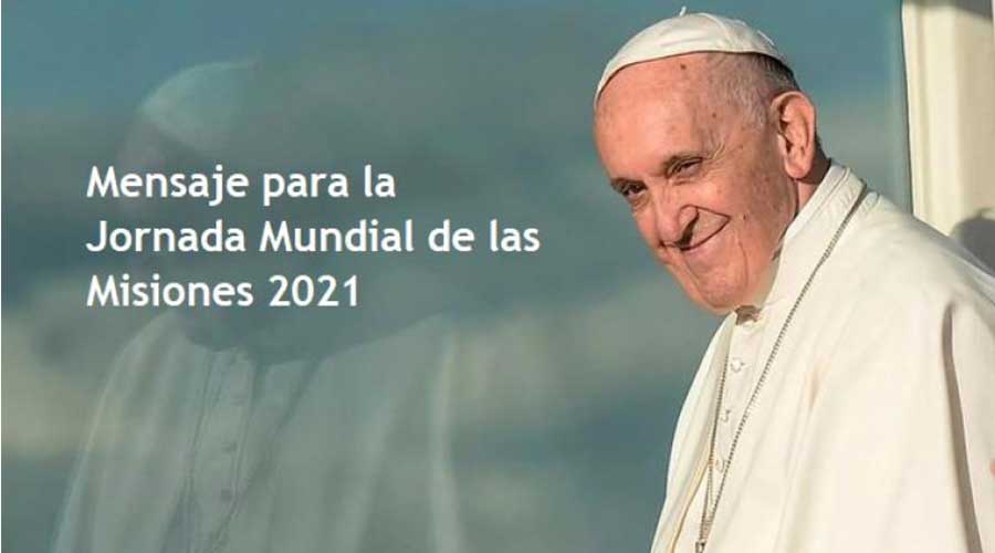 Imagen del contenido Mensaje del Santo Padre para la Jornada Mundial de las Misiones 2021
