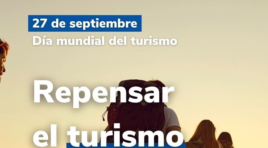Imagen del contenido 27 de septiembre: Repensar el turismo, con ojos de esperanza