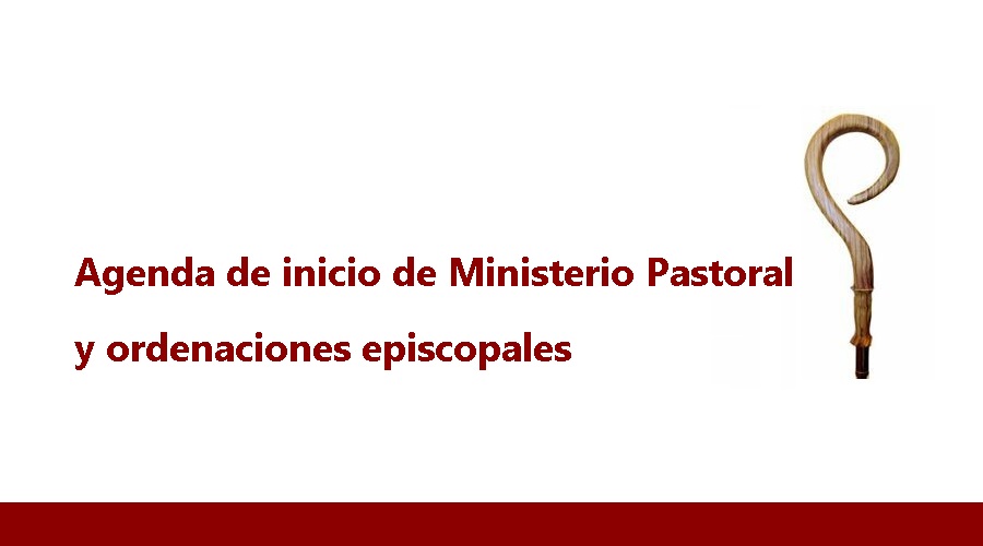 Imagen del contenido Inicio del Ministerio Pastoral y Ordenaciones Episcopales