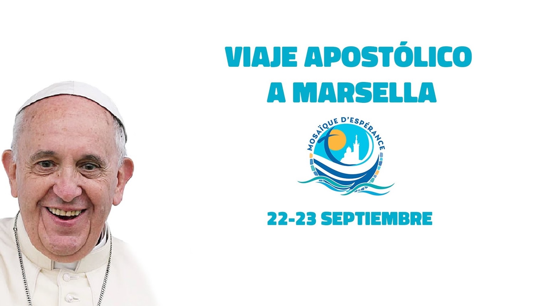 Imagen del contenido Viaje Apostólico del Papa Francisco a Marsella 